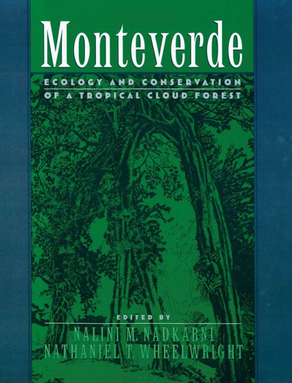 Miniature of Monteverde: Ecology and Conservation of a Tropical Cloud Forest