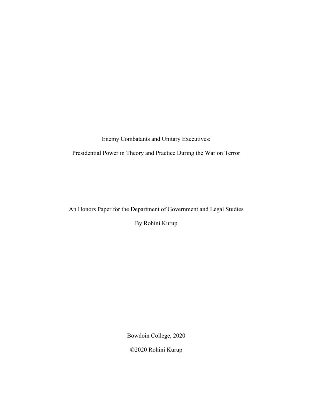 Miniature of Enemy Combatants and Unitary Executives: Presidential Power in Theory and Practice During the War on Terror