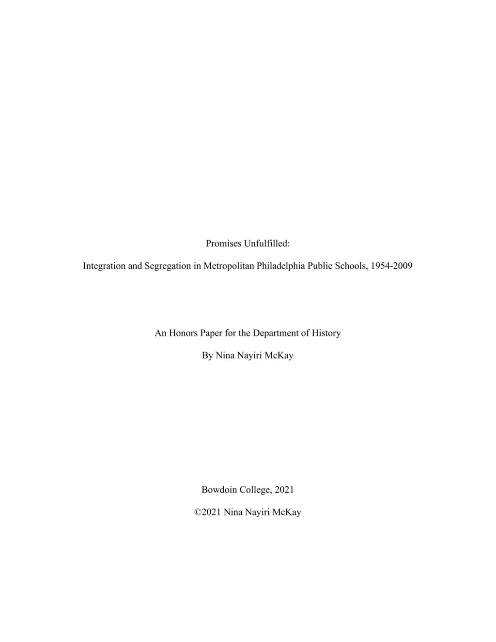 Miniature of Promises Unfulfilled: Integration and Segregation in Metropolitan Philadelphia Public Schools, 1954-2009