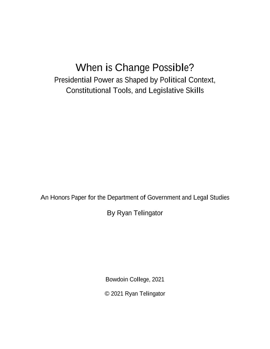 Miniature of When is Change Possible? Presidential Power as Shaped by Political Context, Constitutional Tools, and Legislative Skills