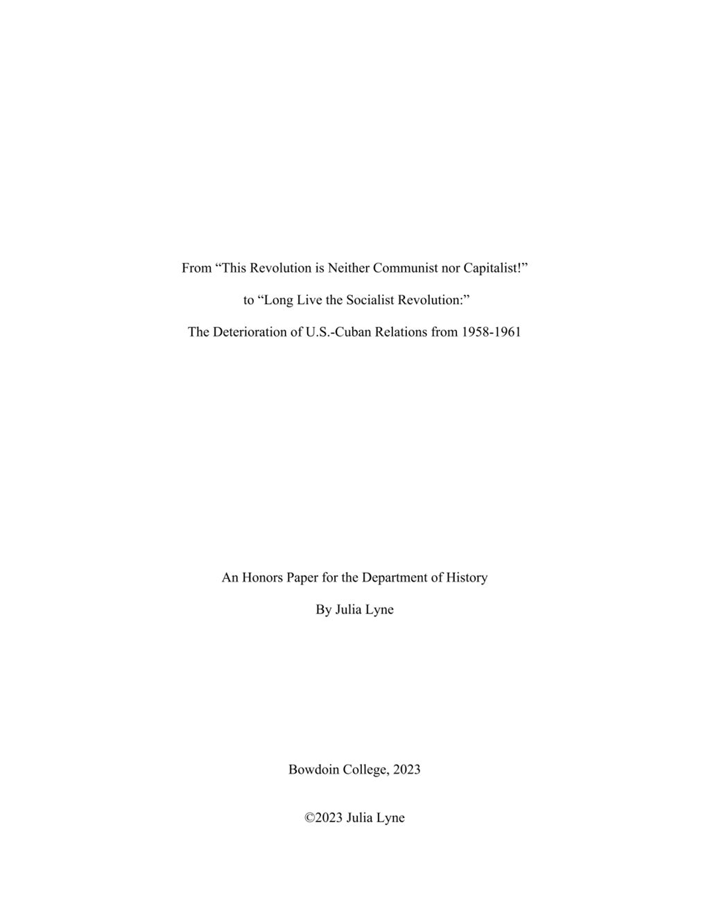 Miniature of From “This Revolution is Neither Communist nor Capitalist!” to “Long Live the Socialist Revolution:” The Deterioration of U.S.-Cuban Relations from 1958-1961